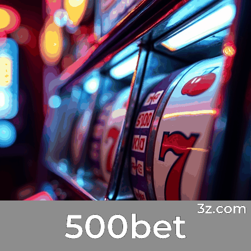 500bet: Apostas Móveis Simplificadas e Recursos Avançados